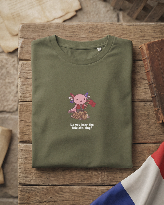 Do You Hear the Axolotls Sing T-Shirt - Funny Les Misérables Parody Tee, Musical Theatre Shirt, Cute Broadway Gift