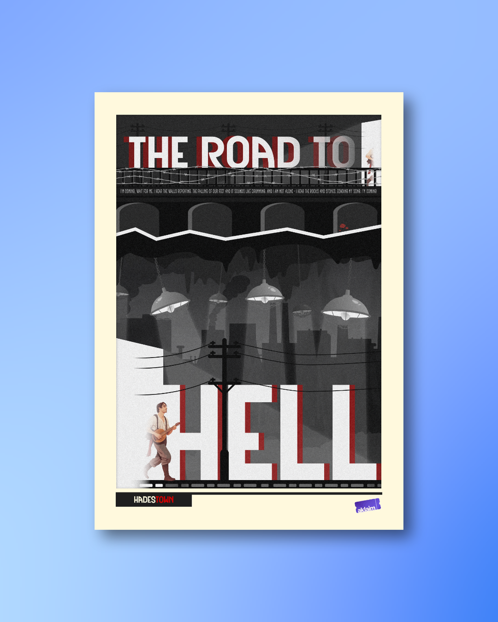 The Road To Hell Hadestown poster artwork: a monochrome industrial scene with a guitarist walking beneath the word HELL