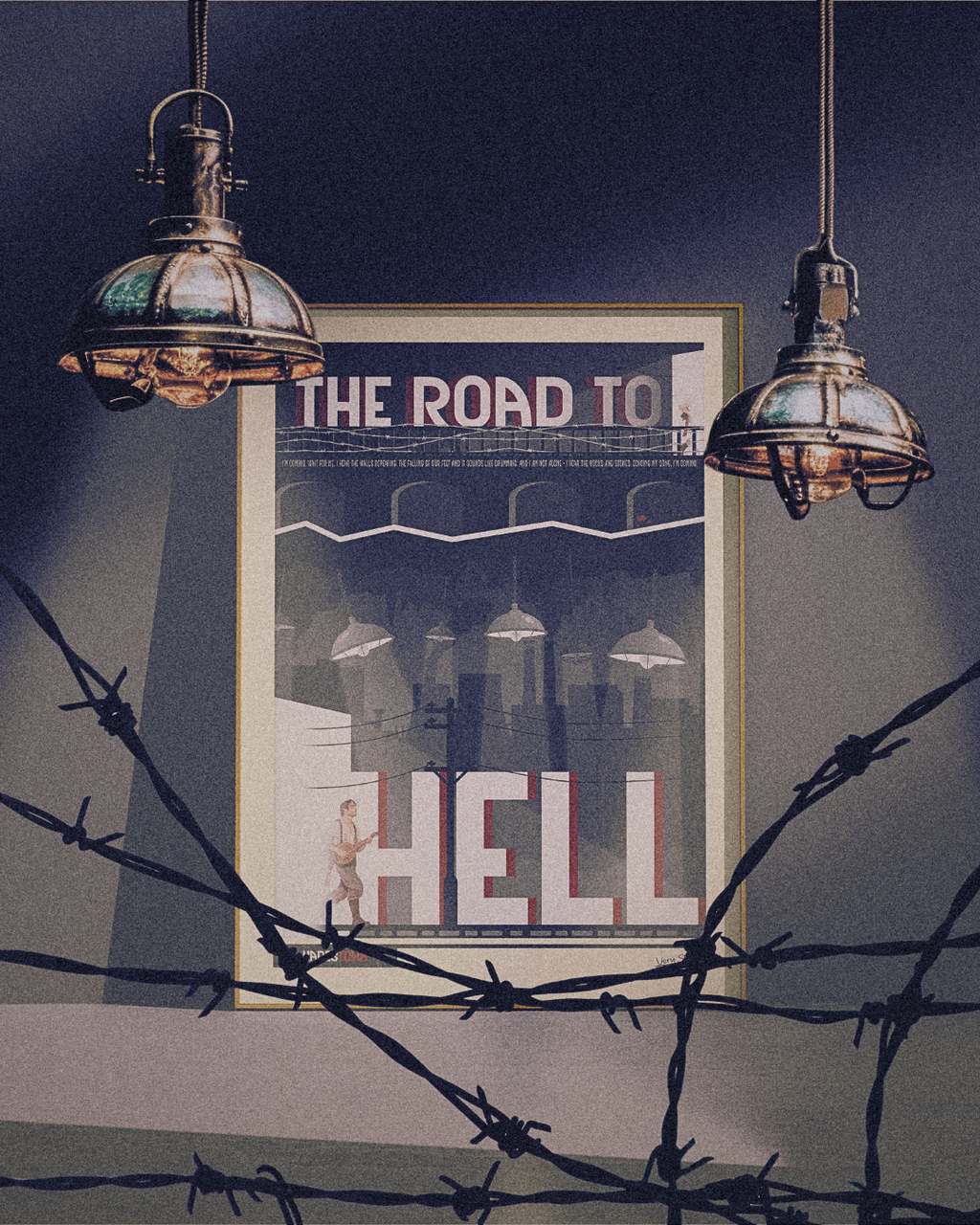 The Road To Hell Hadestown poster on a dim wall under industrial lamps, behind barbed wire