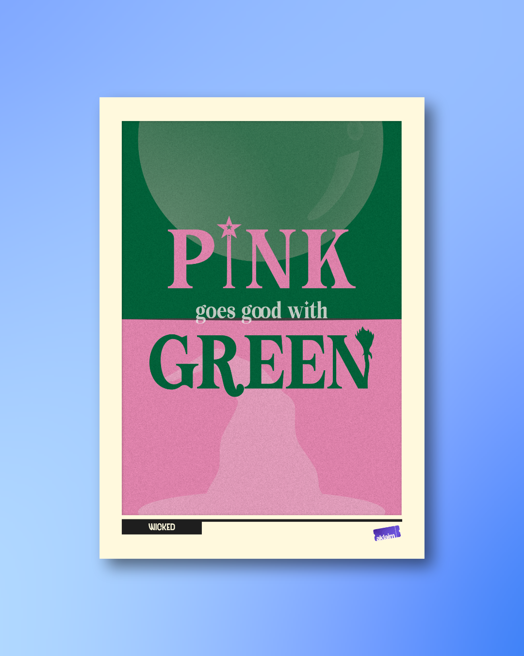 Pink Goes Good With Green - Wicked | Poster